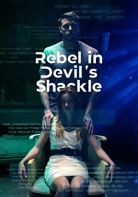 Rebel In Devil's Shackle.